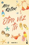 Kellen, A: Otra Vez Tú / You Again - Alice Kellen - 9786070782268