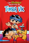 Los 150 Chistes Favoritos de Timba Vk / Timba Vk's 150 Favorite Jokes - Timba Vk Timba Vk - 9786070782879