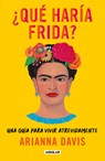 SPA-QUE HARIA FRIDA UNA GUIA P - Arianna Davis - 9786073804356