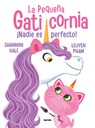 ¡Nadie Es Perfecto! / Pretty Perfect Kitty-Corn - Shannon Hale - 9786073829106