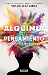 La Alquimia del Pensamiento: ¿Qué Más Es Posible Para Mí? / The Alchemy of Thought - Pamela Jean Zetina - 9786073839877
