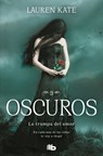 La Trampa del Amor: En Cada Una de Las Vidas Te Voy a Elegir / Passion - Lauren Kate - 9786073848121