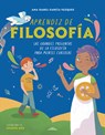 Aprendiz de Filosofía. Las Grandes Preguntas de la Filosofía Para Mentes Curiosas / Curious about Philosophy - Ana Isabel García Vázquez - 9786073853446