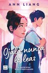 Ojalá Nunca Lo Leas / I Hope This Doesn't Find You - Ann Liang - 9786073913942