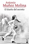 El Dueño del Secreto (Novela) / The Owner of the Secret (a Novel) - Antonio Muñoz Molina - 9786073914451