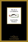 Islas a la Deriva (Poesía) / Islands Adrift (Poems) - José Emilio Pacheco - 9786073919494