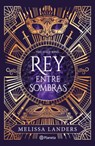 Rey Entre Sombras / The Half King - Melissa Landers - 9786073924160
