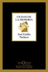 Ciudad de la Memoria (Poesía) / City of Memory and Other Poems - José Emilio Pacheco - 9786073926768