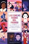 Las chicas rudas del pasado - Mackenzi Lee - 9786073926959