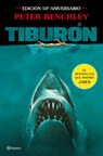 Tiburón. Edición 50° Aniversario de la Célebre Película de Steven Spielberg / Jaws 50th Anniversary Edition of the Celebrated Film by Steven Spielberg - Peter Benchley - 9786073929295