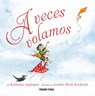 A Veces Volamos - Katherine Applegate - 9786075276540