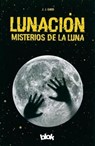 Lunacion/ Lunation - GADD,  J. J. - 9786075300177