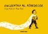 Encuentro Al Atardecer / Sunset Encounter - Sergio Andricaín - 9786075577487