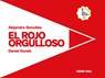 El Rojo Orgulloso / The Proud Red - Alejandra González - 9786075578736