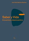 Saber y Vida - Juan Pablo Martínez Martínez - 9786075913353