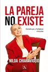 La pareja no existe - Nilda Chiaraviglio - 9786075954509
