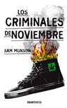 Los criminales de noviembre / November Criminals - MUNSON,  Sam - 9786077358312