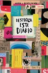 SPA-DESTROZA ESTE DIARIO AHORA - Keri Smith - 9786077475323