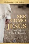 Ser Como Jesus - Christopher J H Wright - 9786124252839