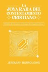 Burroughs, J: Joya Rara del Contentamiento Cristiano - Jeremiah Burroughs - 9786125034717