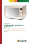 Modificacao quimica de polimeros - Oliveira Edson - 9786130167615