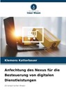 Anfechtung des Nexus für die Besteuerung von digitalen Dienstleistungen - Klemens Katterbauer - 9786136285634