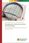 Dividendos e Gerenciamento de Resultados - Raissa Agle Moura de Sousa ; Orleans Silva Martins - 9786139721146
