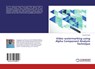 Video watermarking using Alpha Component Analysis Technique - Gurpreet Singh - 9786139970056