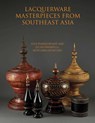Lacquerware Masterpieces from Southeast Asia - Vithi Phanichphant ; Sylvia Fraser-Lu - 9786164510791