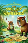 The Capybara Guardians, Book 1: Valley of the Vanished: An Eco-Adventure about Friendship - Marc Finks - 9786166161069