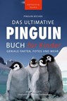 Das Ultimative Pinguin-Buch für Kinder - Jenny Kellett ; Philipp Goldmann - 9786192640989