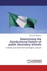 Determining the Distributional Pattern of public Secondary Schools - May Liwhu Marcellinus - 9786200650801