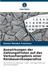 Auswirkungen der Zahlungsfristen auf das Verkaufsergebnis einer Reisbauernkooperative - Denise Mendes Francisco - 9786202377898