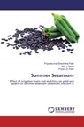 Summer Sesamum - Priyankkumar Dineshbhai Patel ; Ajay J. Desai ; Priyank D. Patel - 9786202518611