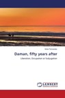 Daman, fifty years after - Victor Fernandes - 9786203870633