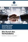 Die Kunst des Verhandelns - Fernanda Zuniga ; Ariana Olivares ; Carlos Mendoza - 9786208508890
