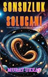 Sonsuzluk Solucanı - Murat Ukray - 9786253871338