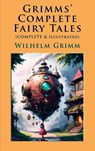 Grimms' Complete Fairy Tales - Wilhelm Grimm - 9786256014008