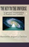 The Key to the Universe - Harriette Augusta Curtiss - 9786256014404