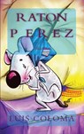 Raton Perez - Luis Coloma - 9786256015654