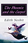 The Phoenix and the Carpet - Edith Nesbit - 9786256235427
