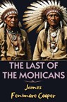 The Last of the Mohicans - James Fenimore Cooper - 9786256308046