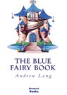 The Blue Fairy Book - Andrew Lang - 9786256310391