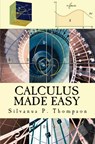 Calculus Made Easy - Silvanus P. Thompson - 9786256629905