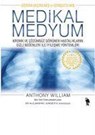 Medikal Medyum - Kronik Ve ??z?ms?z G?r?nen Hasta - Anthony William - 9786256947436