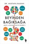 Beyinden Bagirsaga - Mustafa Kalkan - 9786259551692