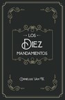 Los diez mandamientos - Cornelius Van Til - 9786280108513
