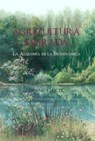 Agricultura Sagrada: La Alquimia de la Biodinámica - Dennis Klocek - 9786310009452