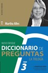 Diccionario de Preguntas. La Trilogía. VOL 3 - Martha Alles - 9786316544032