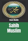 Imam Muslim: Sahih Muslim - Imam Muslim - 9786376846510